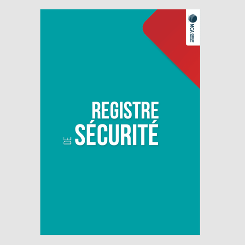 Registre de Sécurité Obligatoire / ERP (Etablissement Recevant du Public) MCA Group 