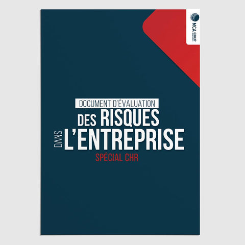 Cahier d'Evaluation des Risques en Entreprise / DUERPE (Spécial Café-Hôtel-Restaurant) Document Unique d'Évaluation des Risques MCA Group 